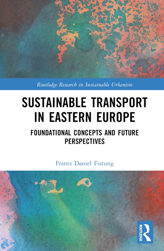 Routledge Sustainable Transport in Eastern Europe Book