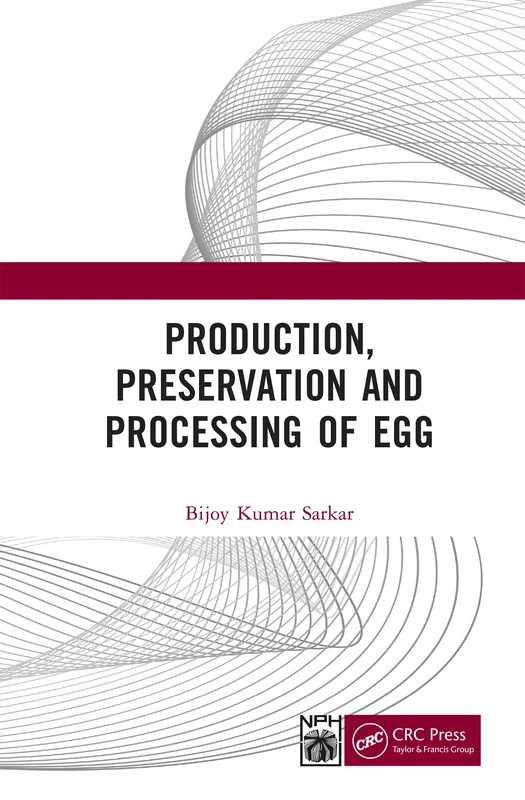 Production, Preservation, and Processing of Egg