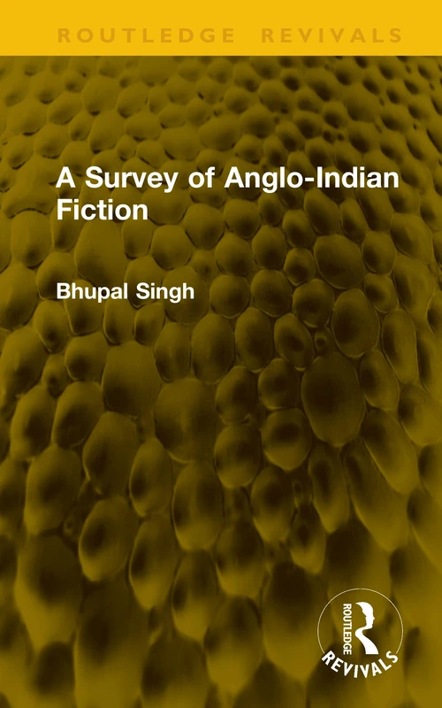 A Survey of Anglo-Indian Fiction (Routledge Revivals)
