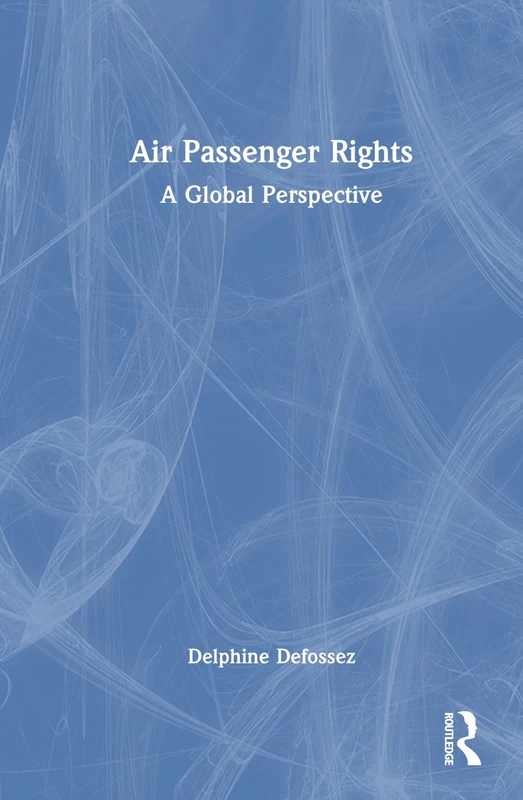 Air Passenger Rights: A Global Perspective