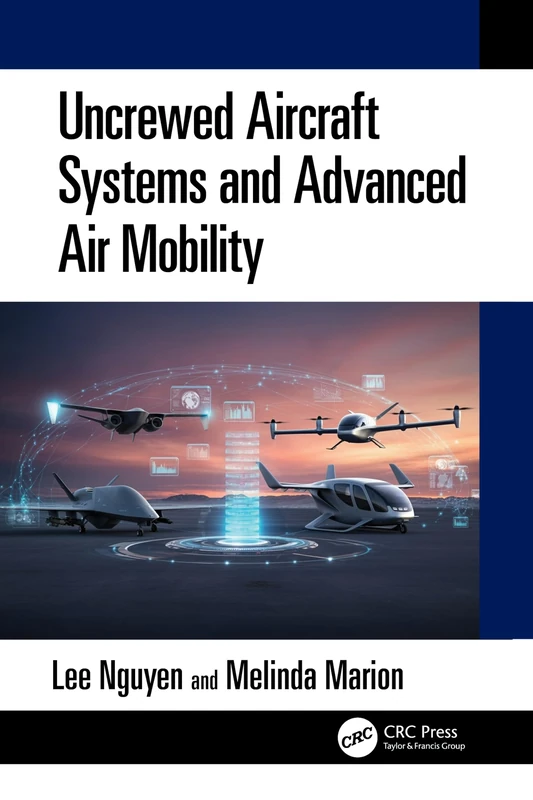 Uncrewed Aircraft Systems and Advanced Air Mobility - Image 1