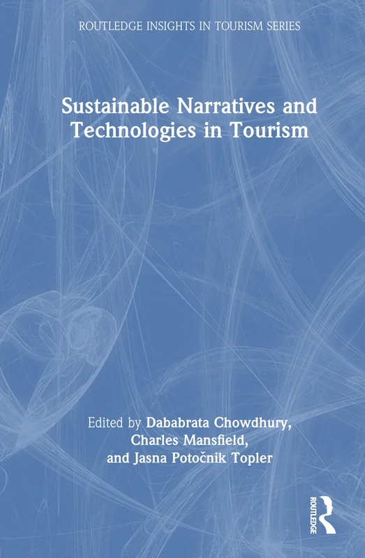 Routledge Sustainable Narratives and Technologies in Tourism