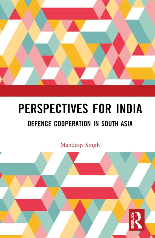 Perspectives for India: Defence Cooperation in South Asia