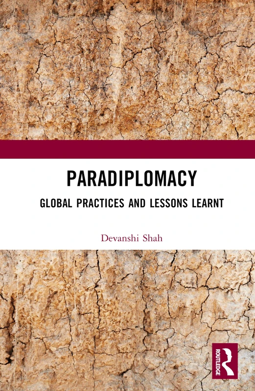 Paradiplomacy: Global Practices and Lessons Learnt