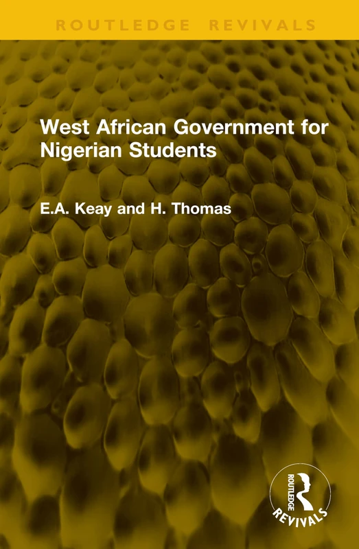 West African Government for Nigerian Students (Routledge Revivals)