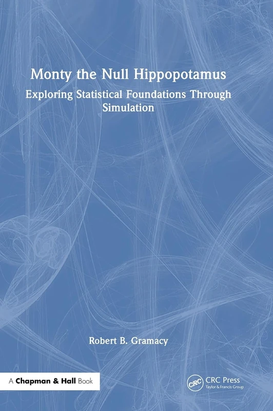 Monty the Null Hippopotamus: Exploring Statistical Foundations Through Simulation