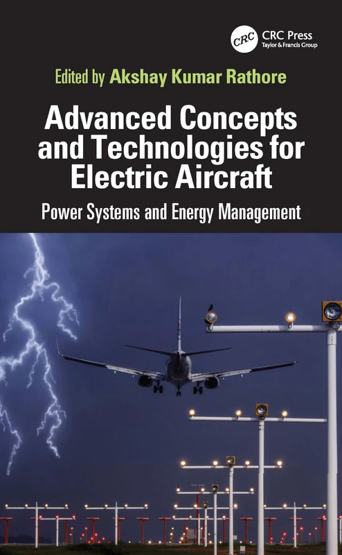 Advanced Concepts and Technologies for Electric Aircraft: Power Systems and Energy Management