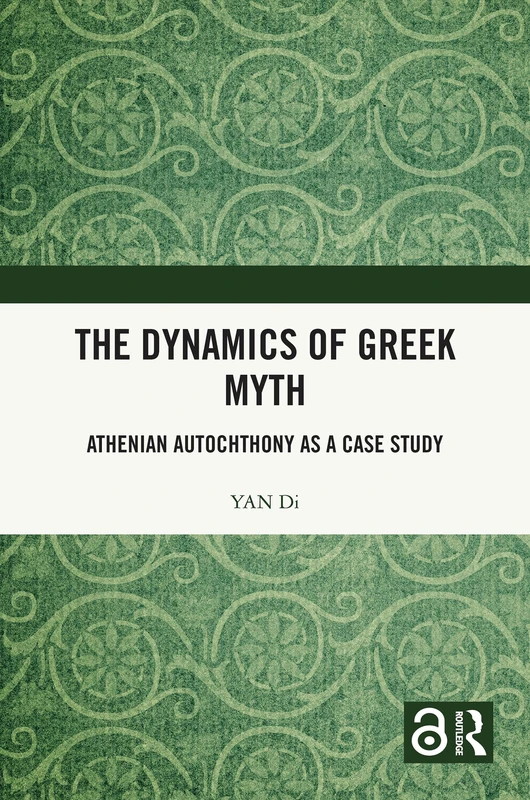 The Dynamics of Greek Myth: Athenian Autochthony as a Case Study - Image 1