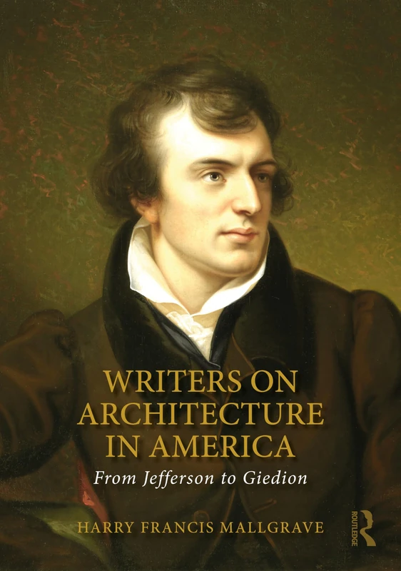 Routledge Writers on Architecture in America Book
