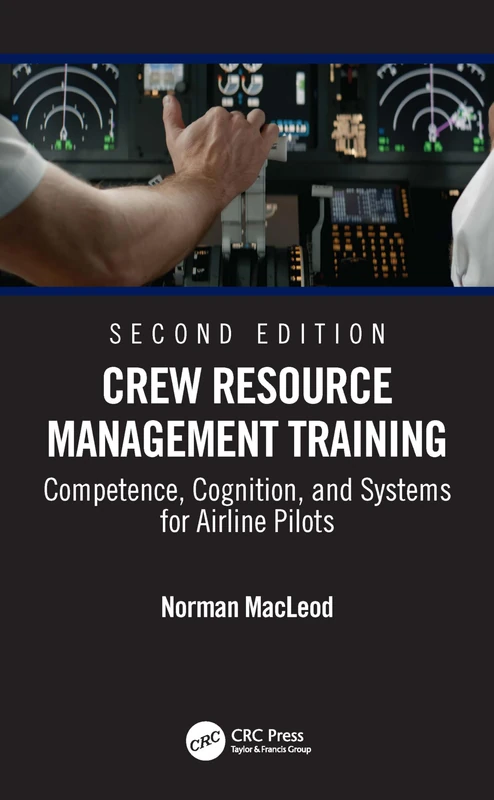 Crew Resource Management Training: Competence, Cognition, and Systems for Airline Pilots
