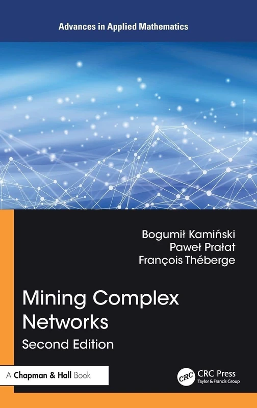 Mining Complex Networks (Advances in Applied Mathematics) - Image 1