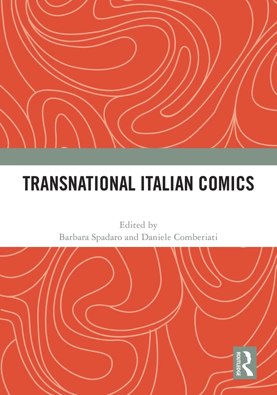 Routledge Transnational Italian Comics - Arts and Photography