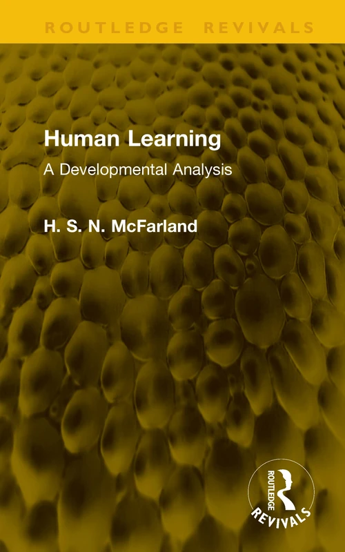 Human Learning: A Developmental Analysis (Routledge Revivals)