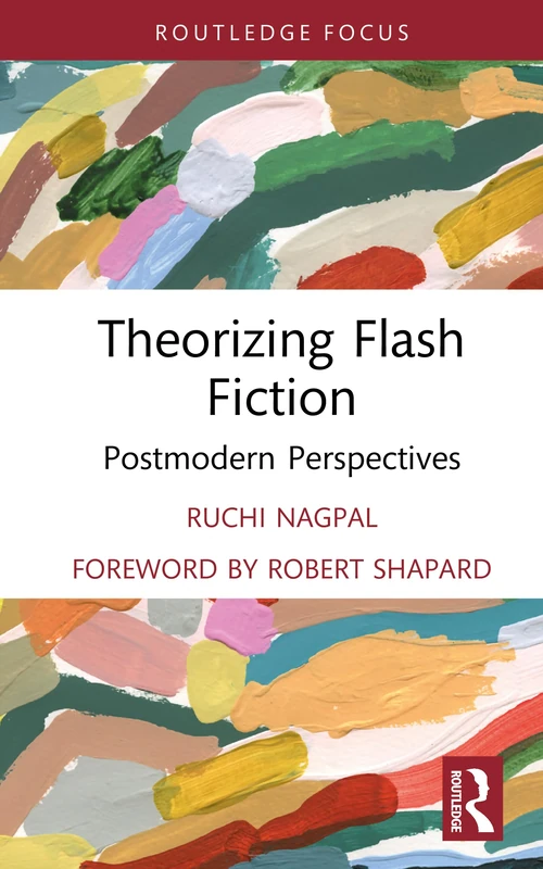 Theorizing Flash Fiction: Postmodern Perspectives - Routledge