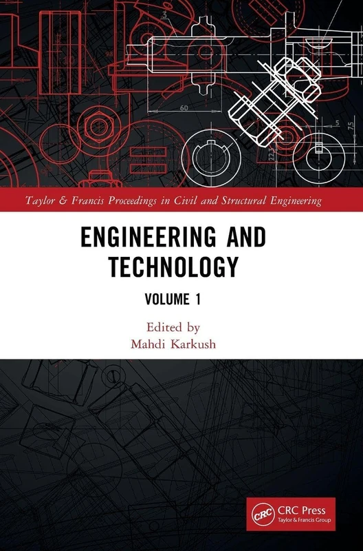 Engineering and Technology: Volume 1 (Taylor and Francis Proceedings in Civil and Structural Engineering)