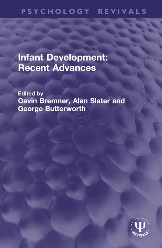 Infant Development: Recent Advances (Psychology Revivals)