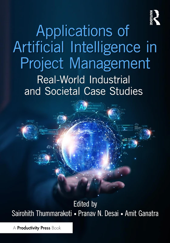 Applications of Artificial Intelligence in Project Management: Real-World Industrial and Societal Case Studies