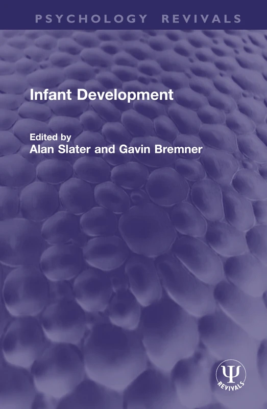 Infant Development (Psychology Revivals)