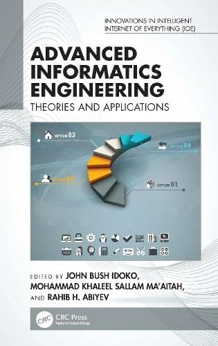 Advanced Informatics Engineering: Theories and Applications (Innovations in Intelligent Internet of Everything IoE)