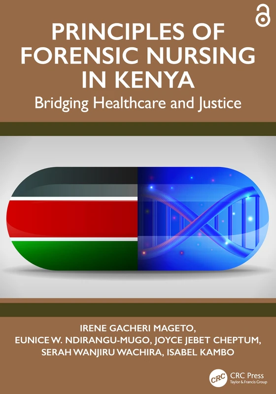 Principles of Forensic Nursing in Kenya: Bridging Healthcare and Justice