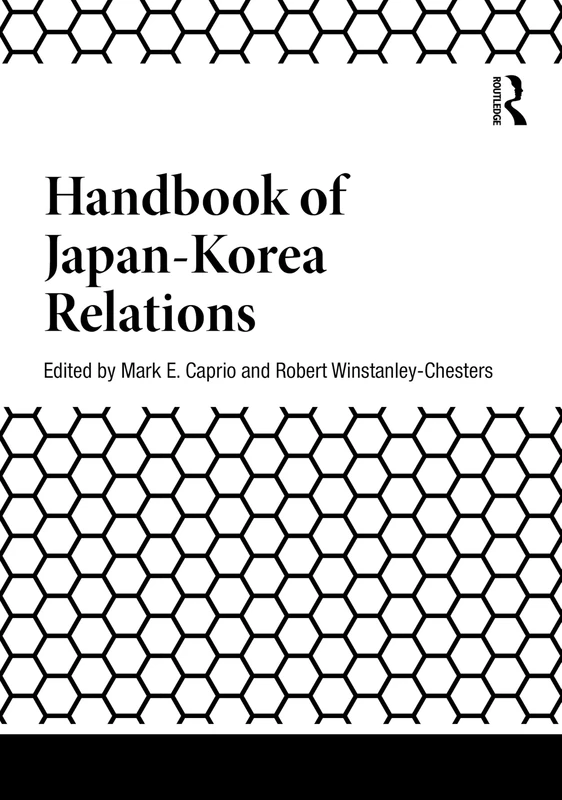 Handbook of Japan-Korea Relations (Handbooks on Japanese Studies)
