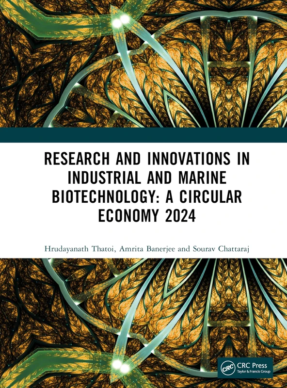 Research and Innovations in Industrial and Marine Biotechnology: A Circular Economy 2024