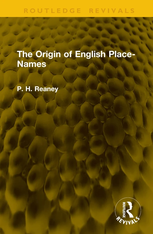 The Origin of English Place-Names (Routledge Revivals)