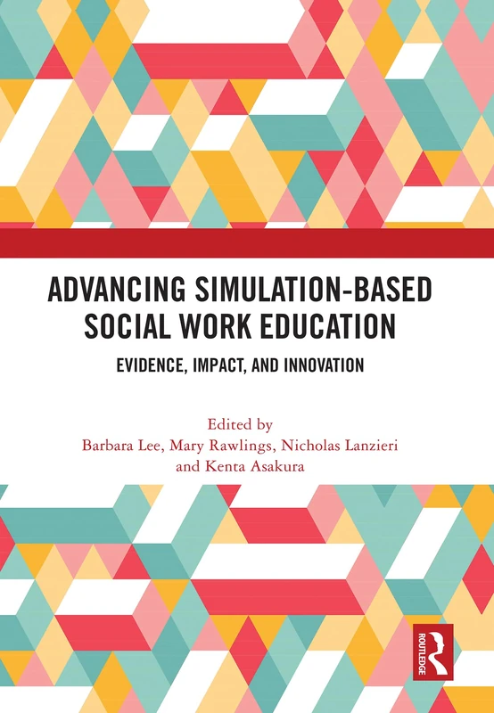 Advancing Simulation-Based Social Work Education: Evidence, Impact, and Innovation