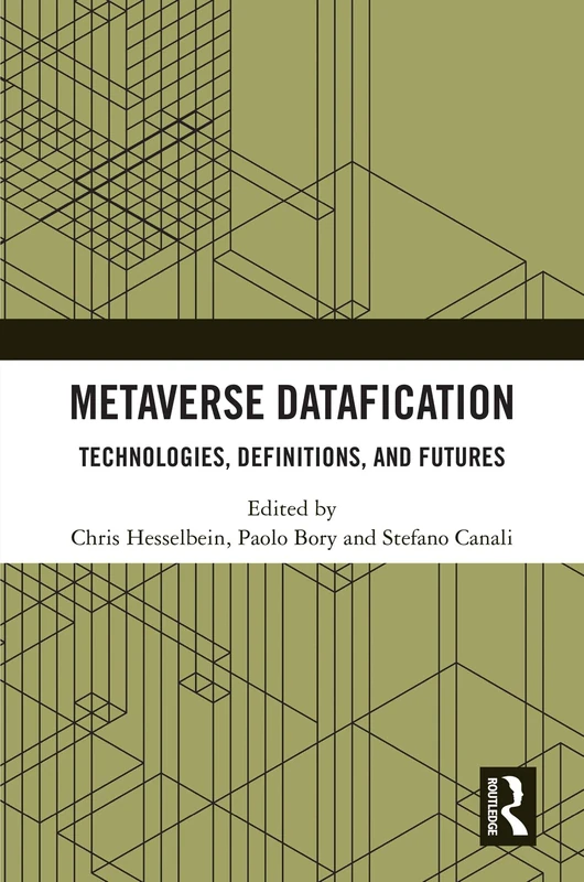 Metaverse Datafication: Technologies, Definitions, and Futures