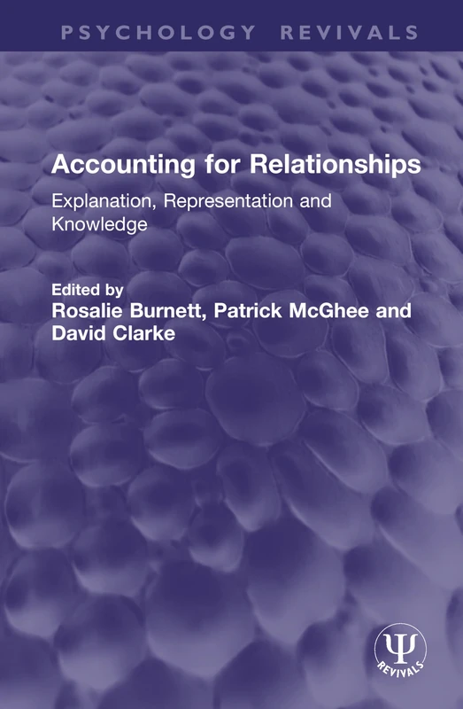 Accounting for Relationships: Explanation, Representation and Knowledge (Psychology Revivals)