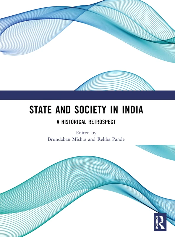 State and Society in India: A Historical Retrospect