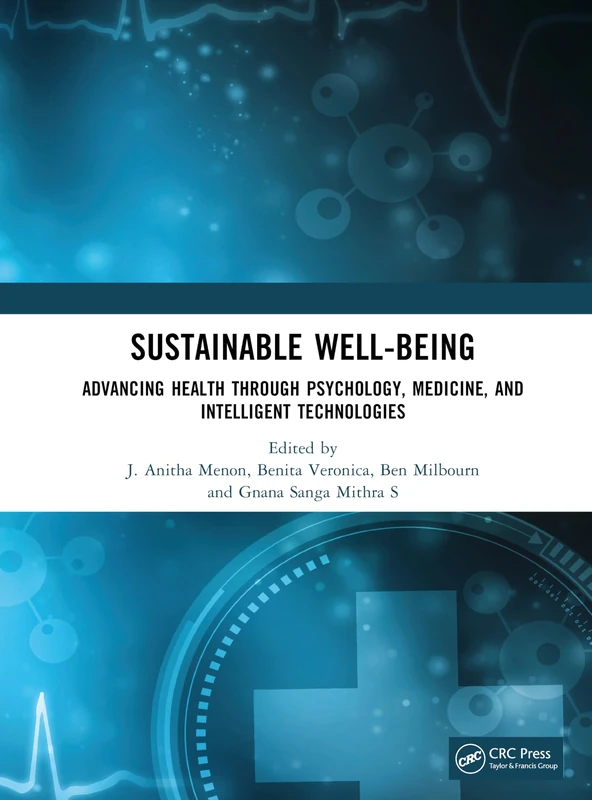 Sustainable Well-being: Advancing Health through Psychology, Medicine, and Intelligent Technologies