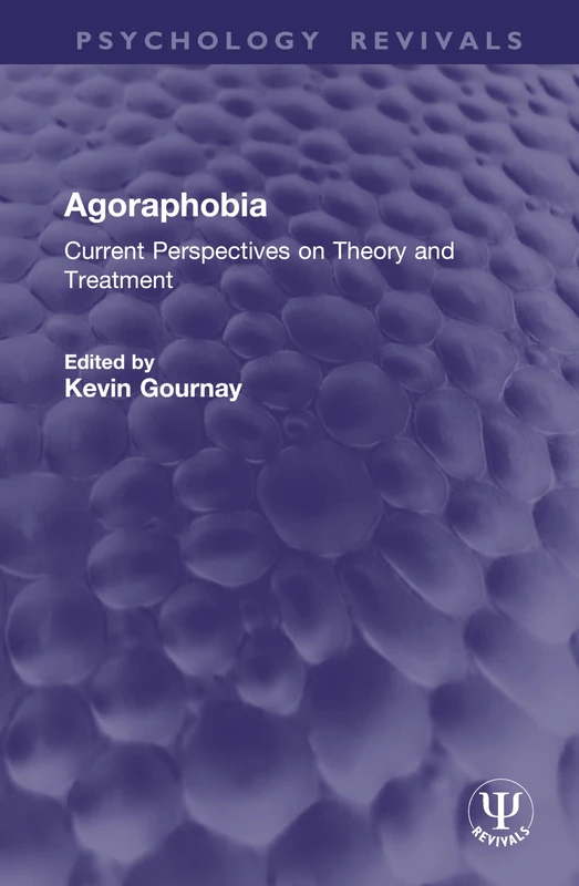 Agoraphobia: Current Perspectives on Theory and Treatment (Psychology Revivals)
