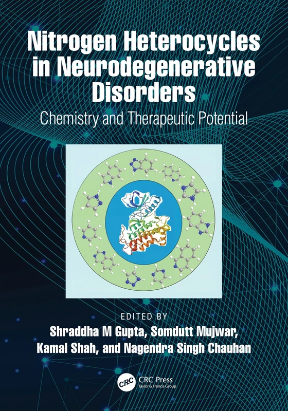 Nitrogen Heterocycles in Neurodegenerative Disorders: Chemistry and Therapeutic Potential - Image 1