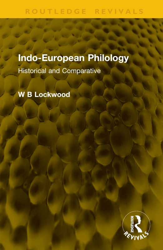 Indo-European Philology: Historical and Comparative (Routledge Revivals)