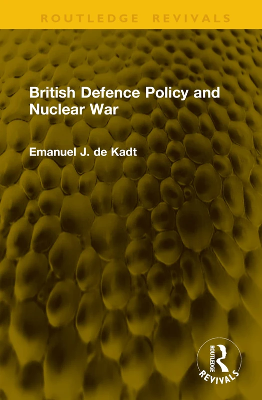 British Defence Policy and Nuclear War (Routledge Revivals) - Image 1