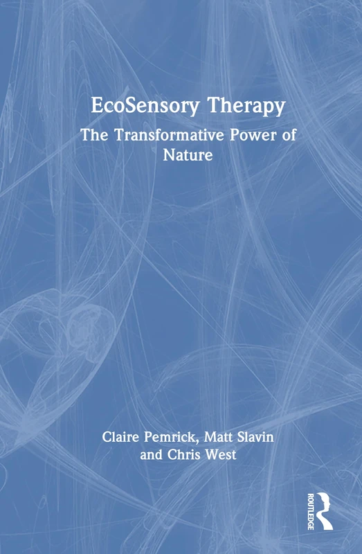 EcoSensory Therapy: The Transformative Power of Nature