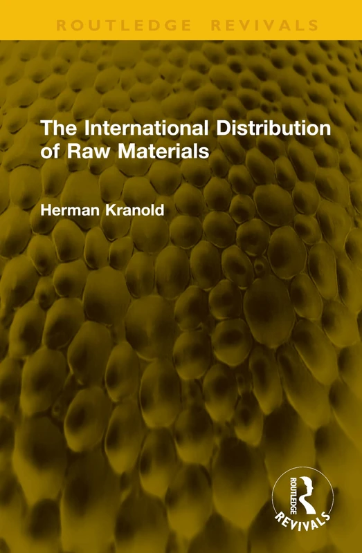The International Distribution of Raw Materials (Routledge Revivals)