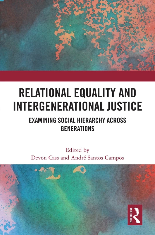 Relational Equality and Intergenerational Justice: Examining Social Hierarchy Across Generations