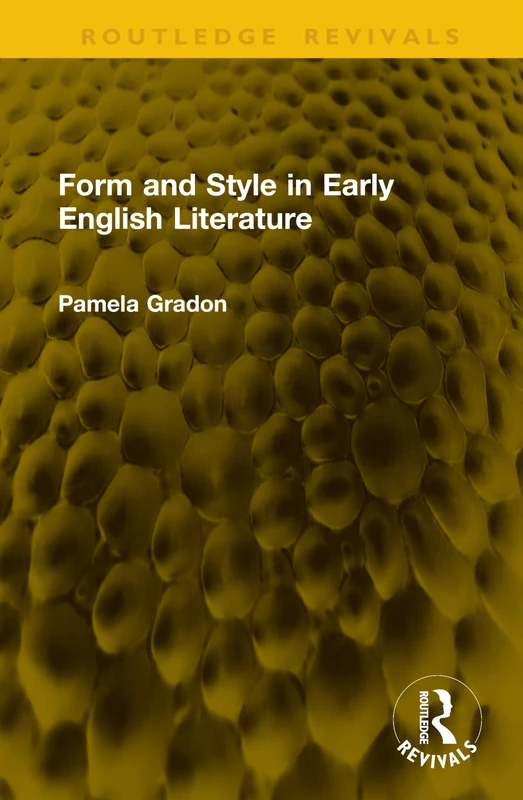 Form and Style in Early English Literature (Routledge Revivals)