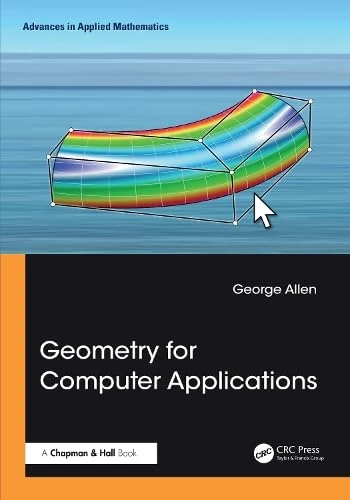 Geometry for Computer Applications (Advances in Applied Mathematics)