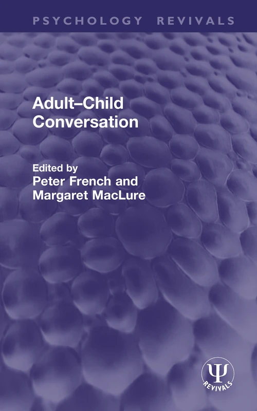 Adult–Child Conversation (Psychology Revivals)