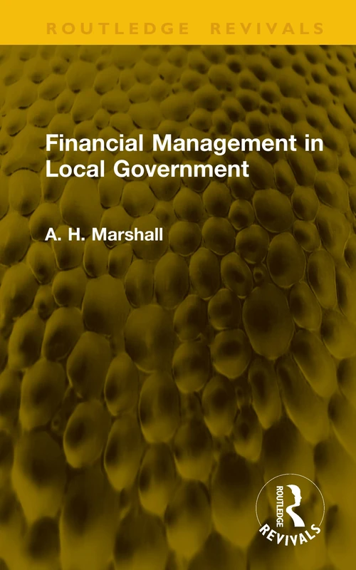 Financial Management in Local Government (Routledge Revivals)