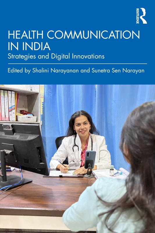 Health Communication in India: Strategies and Digital Innovations