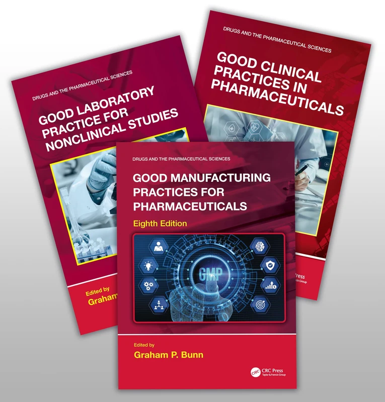 GMP, GCP and GLP Bundle (Drugs and the Pharmaceutical Sciences) - Image 1