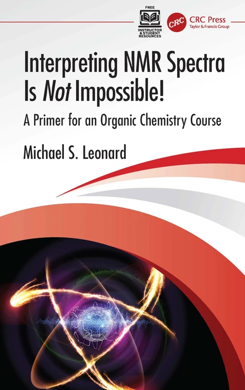 Interpreting NMR Spectra Is Not Impossible!: A Primer for an Organic Chemistry Course