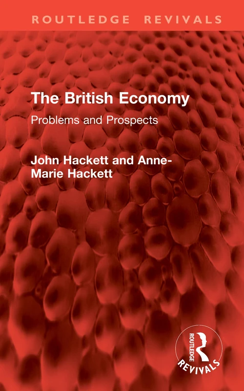 The British Economy: Problems and Prospects (Routledge Revivals)
