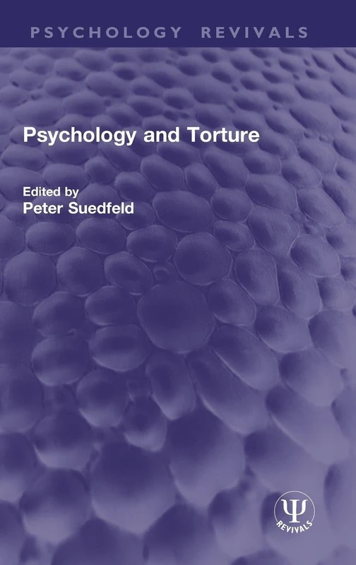 Psychology and Torture (Psychology Revivals)