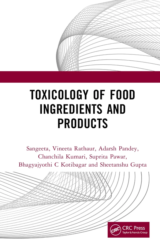 Toxicology of Food Ingredients and Products