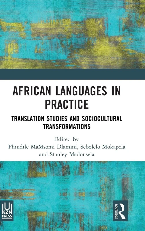 African Languages in Practice: Translation Studies and Sociocultural Transformations